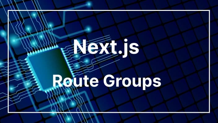 Next.jsのApp Routerで画面ごとにlayout.tsxを使い分ける:Route Groups